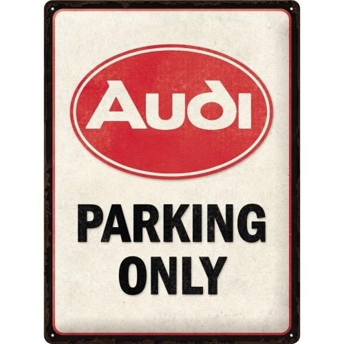 Nostalgic Art Large Sign 30x40cm Metal Wall Hanging Home Decor Audi Parking Only