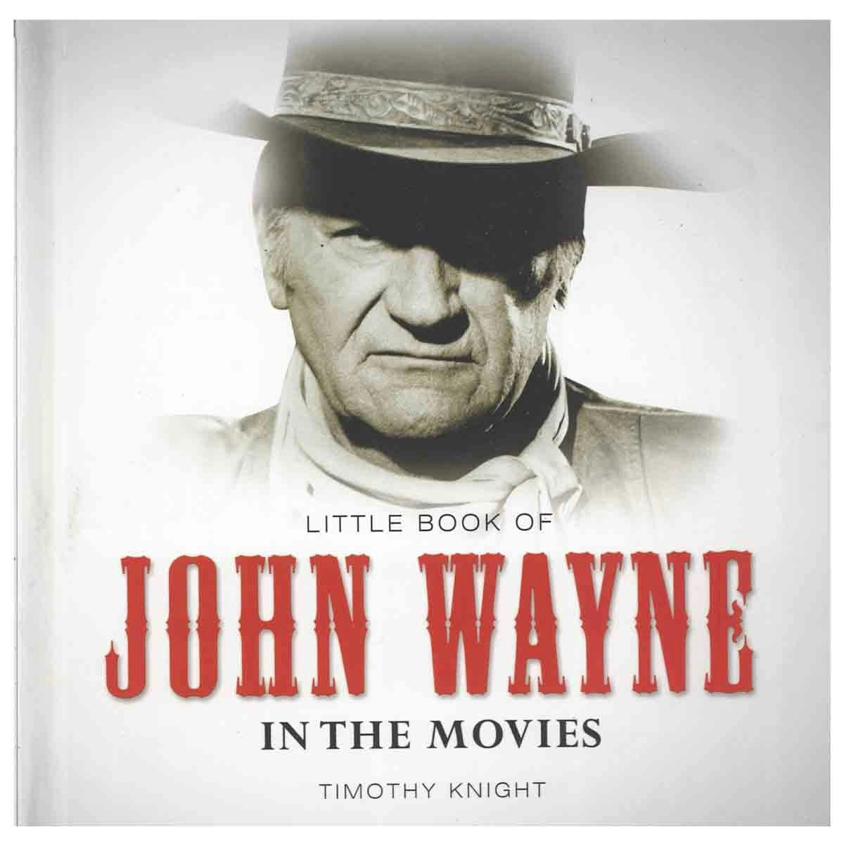 Daves Deals Little Book Of John Wayne In The Movies