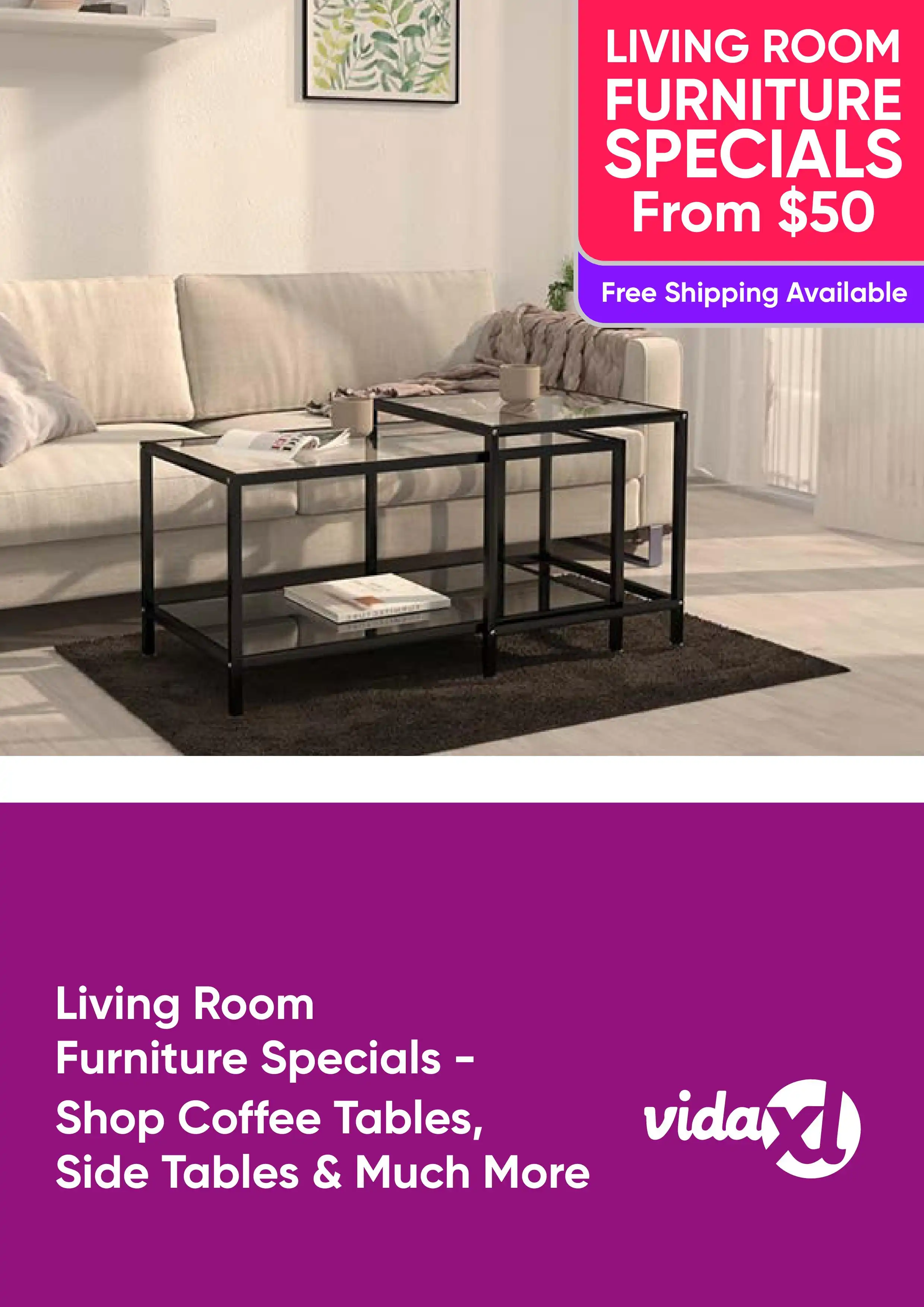 Living Room Furniture Specials - Shop Coffee Tables, Side Tables and Much More